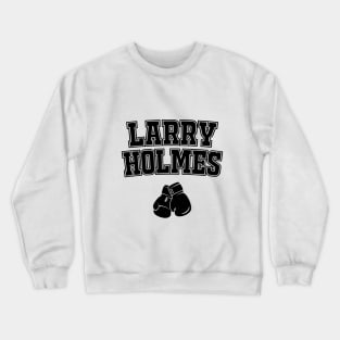 Larry Holmes Boxing tshirt Crewneck Sweatshirt